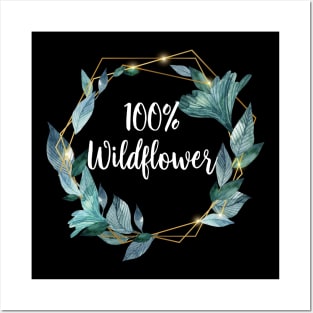 100% Wildflower (The Texas Wildflower First Anniversary Tee) Posters and Art